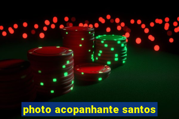 photo acopanhante santos